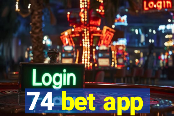 74 bet app